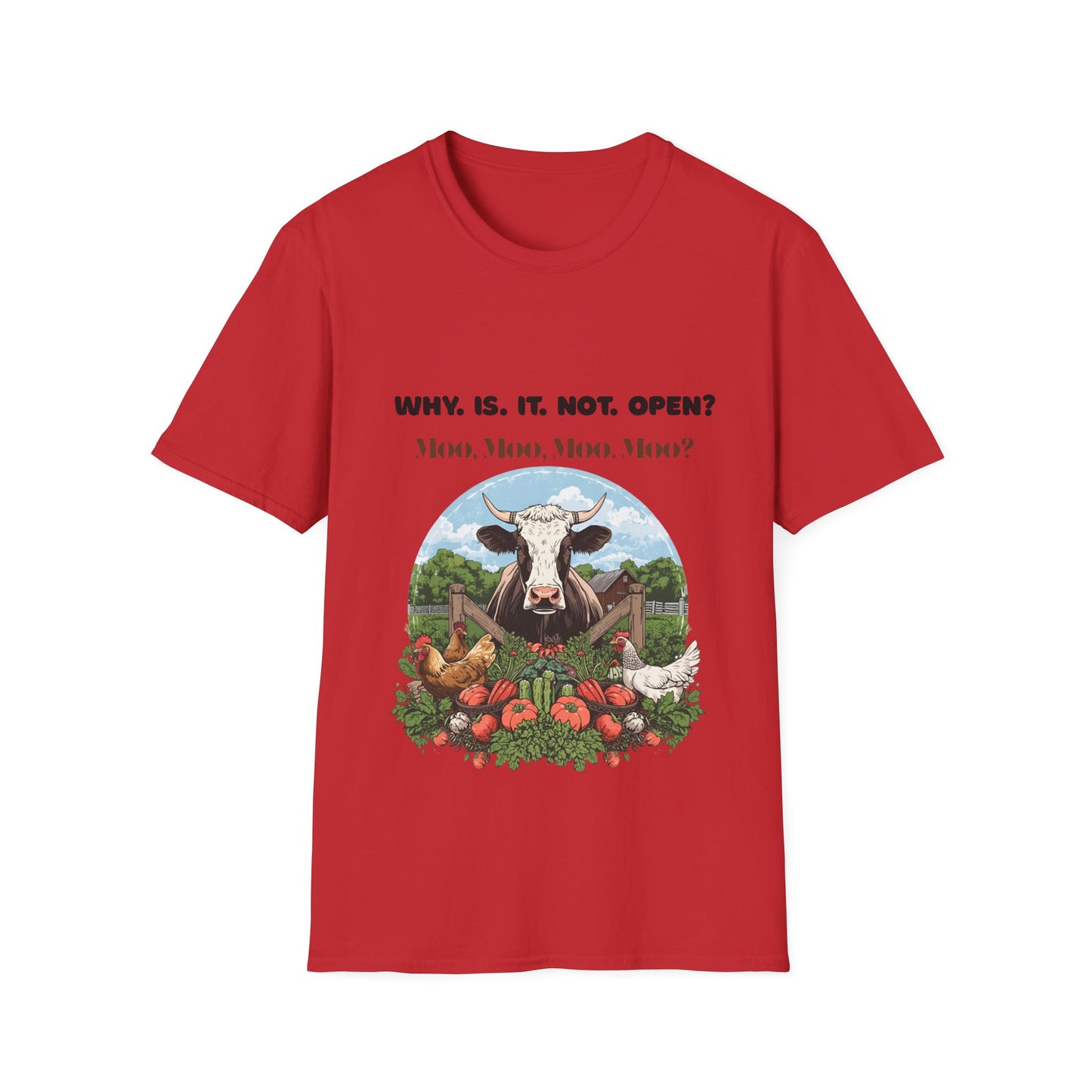 Why Is It Not Open? Cow Graphic T-Shirt — Funny Farm Animal Tee