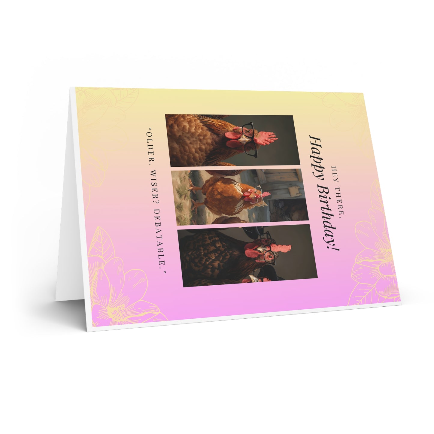 'Happy Birthday! Older, Wiser? Debatable.' Greeting Card — Humorous Chicken