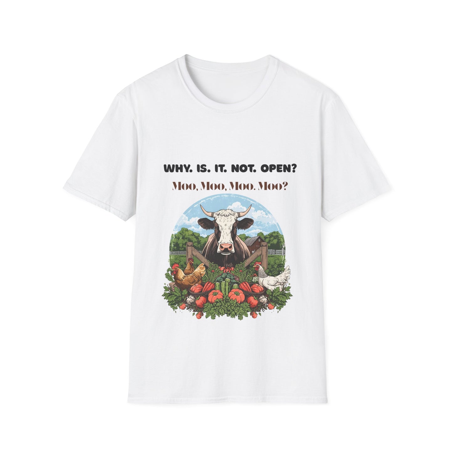 Why Is It Not Open? Cow Graphic T-Shirt — Funny Farm Animal Tee